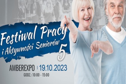 Nadchodzi V Festiwal Pracy i Aktywności Seniorów! 